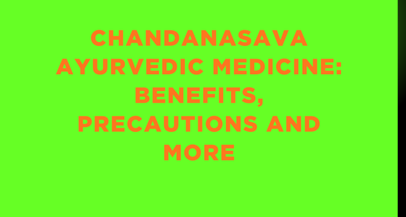 Chandanasava Ayurvedic Medicine: Benefits, Precautions and More